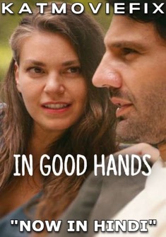 In Good Hands (2022) full Movie Download Free in Dual Audio HD